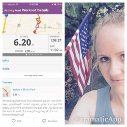 Magan: "#PursuingMyDream This distance would not have been possible if I hadn't signed up for this virtual 10K today to benefit Veterans! My $28 and 700 calories is the least I can do for everything they do for us! #hardworkpaysof #Rememberthefallen"