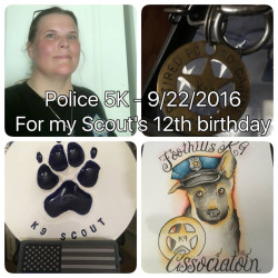 Julie: Running today on retired K9 Scout's 12th birthday remembering and honoring Officer Kevin Tonn EOW 1-15-2013
