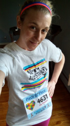 Joy: As a teacher, completing a run for autism which affects students in my building as well as many schools around the country, is incredible!  I am so glad I can do a small part in bringing awareness to this area!