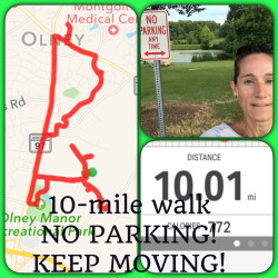 Melinda: Back injury - can't run!   Loved the No Parking sign -- gave new meaning to me